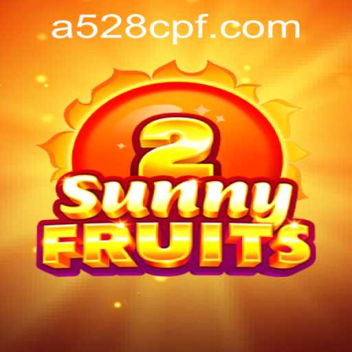 SunnyFruits2: A Comprehensive Guide and Introduction to 528cpf PH Login